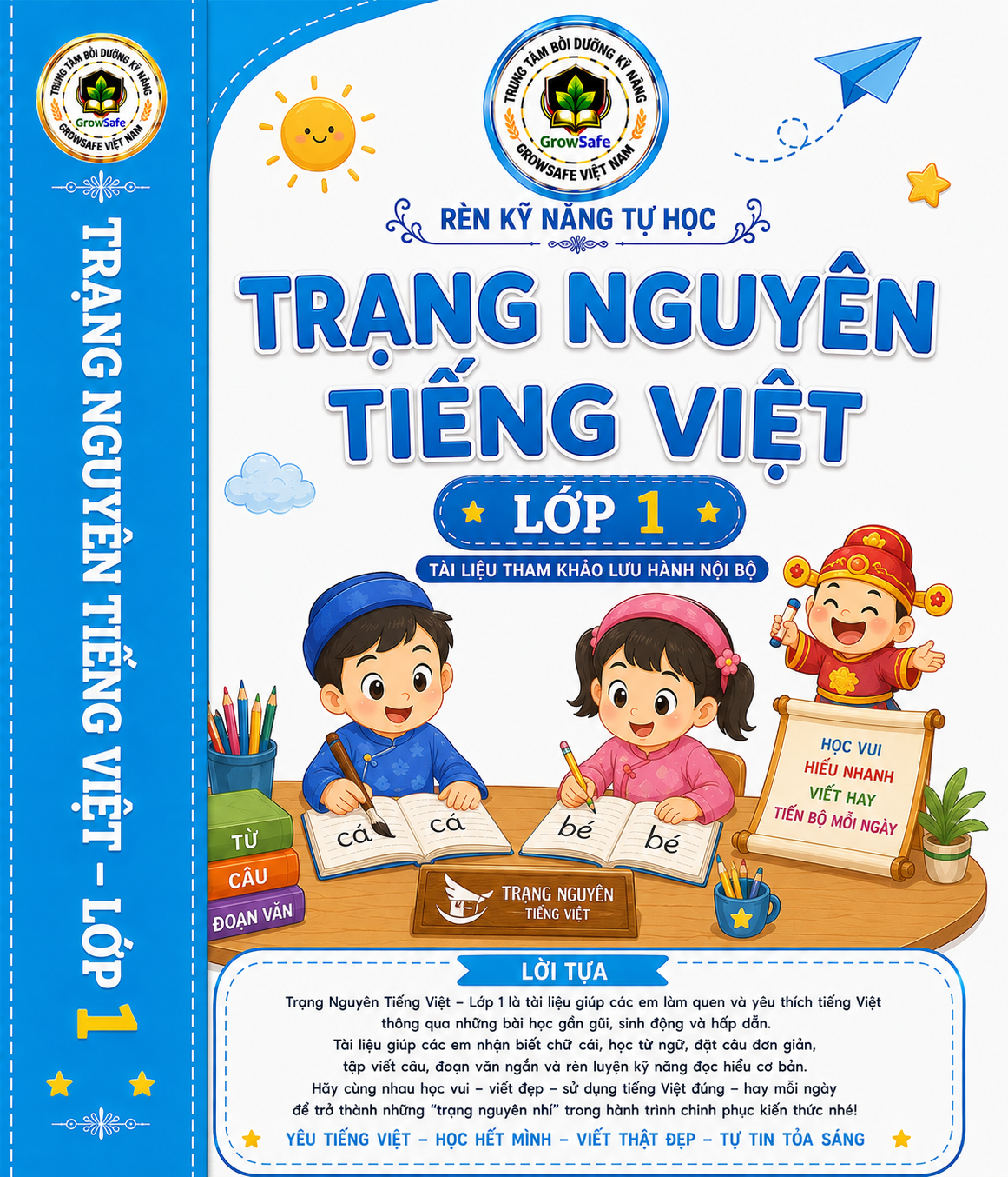 TRẠNG NGUYÊN TIẾNG VIỆT LỚP 1 – KHƠI NIỀM YÊU TIẾNG VIỆT, RÈN KỸ NĂNG NGÔN NGỮ, TỰ TIN KHÁM PHÁ TRI THỨC!